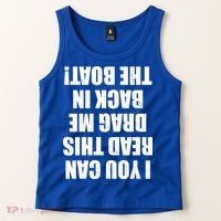 If You Can Read This Drag Me Back In The Boat Tank Top thumb 2
