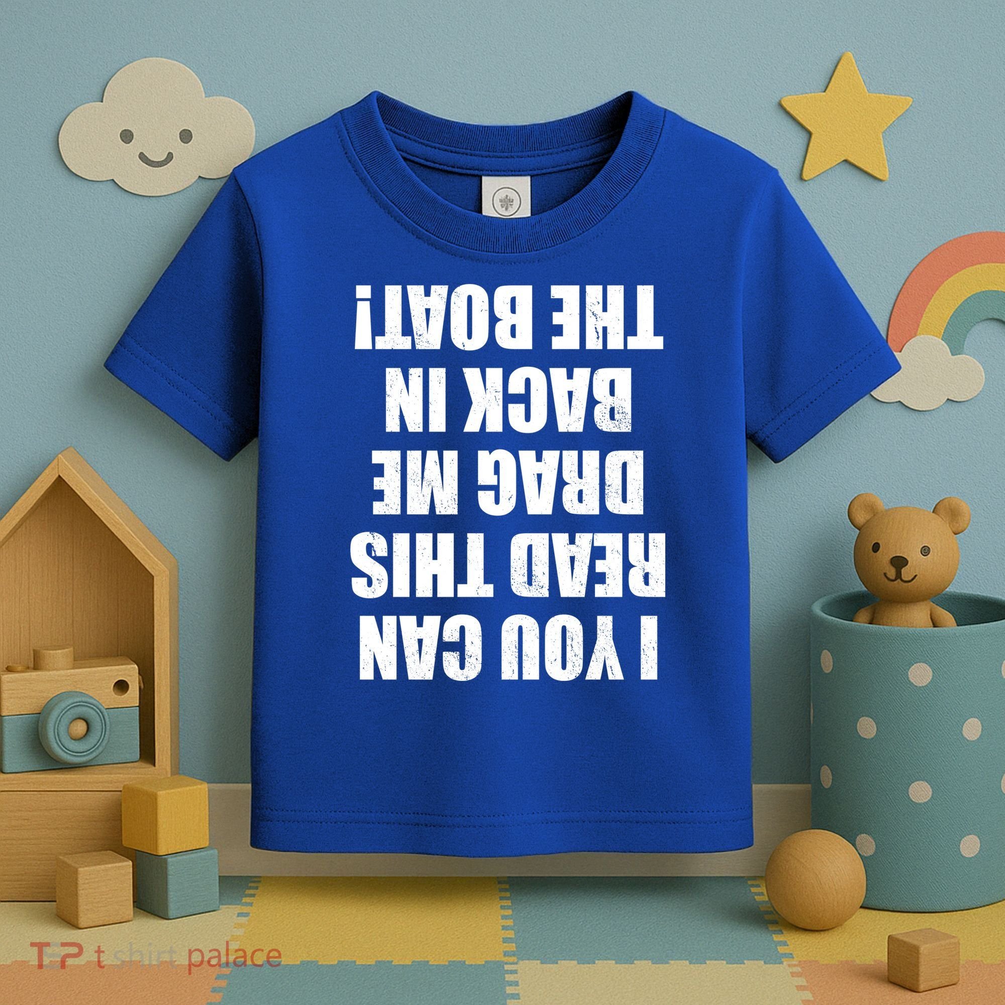 If You Can Read This Drag Me Back In The Boat Toddler T-Shirt