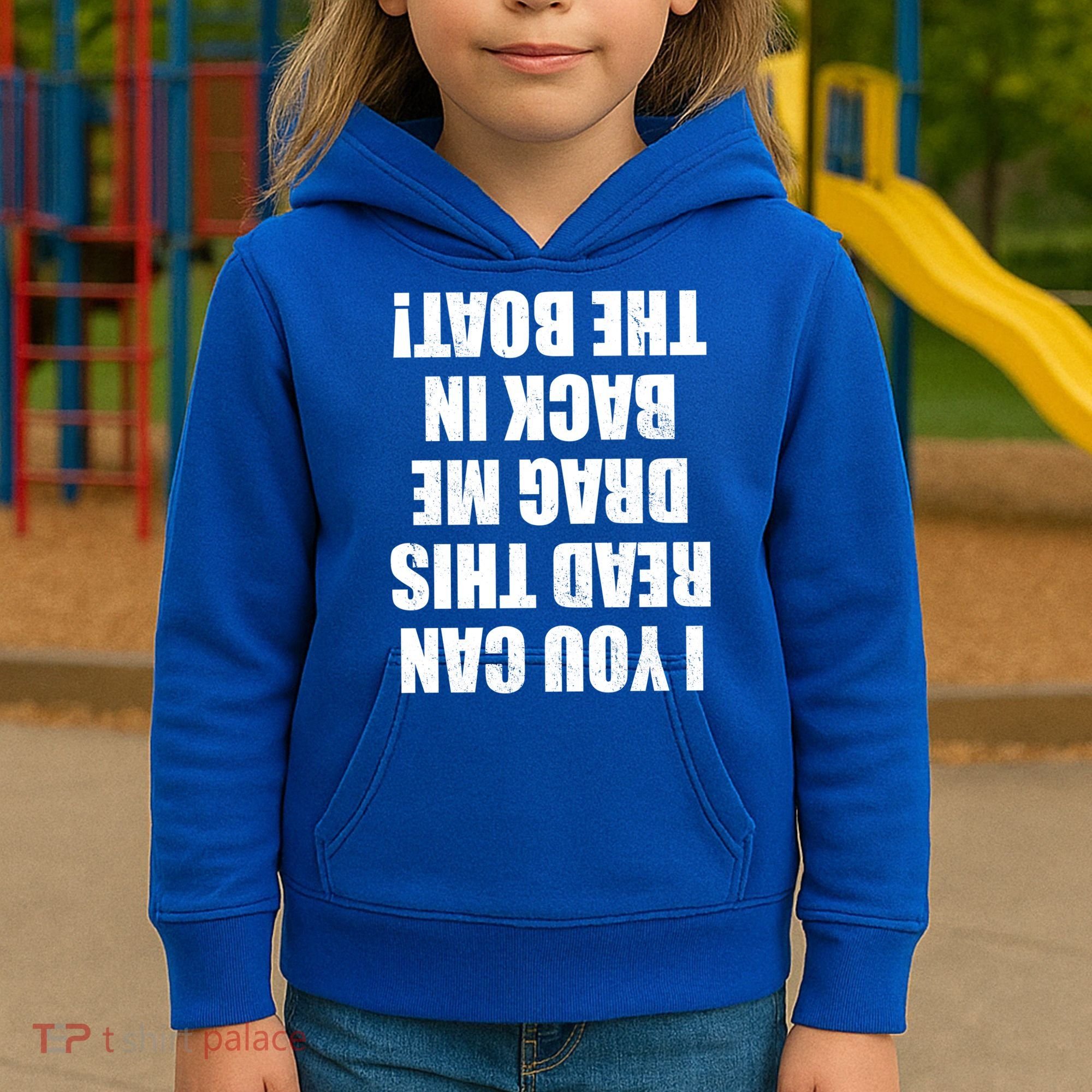 If You Can Read This Drag Me Back In The Boat Kids Hoodie