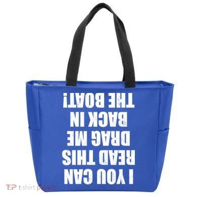 If You Can Read This Drag Me Back In The Boat Tote Bag