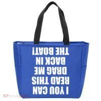 If You Can Read This Drag Me Back In The Boat Tote Bag thumb 0