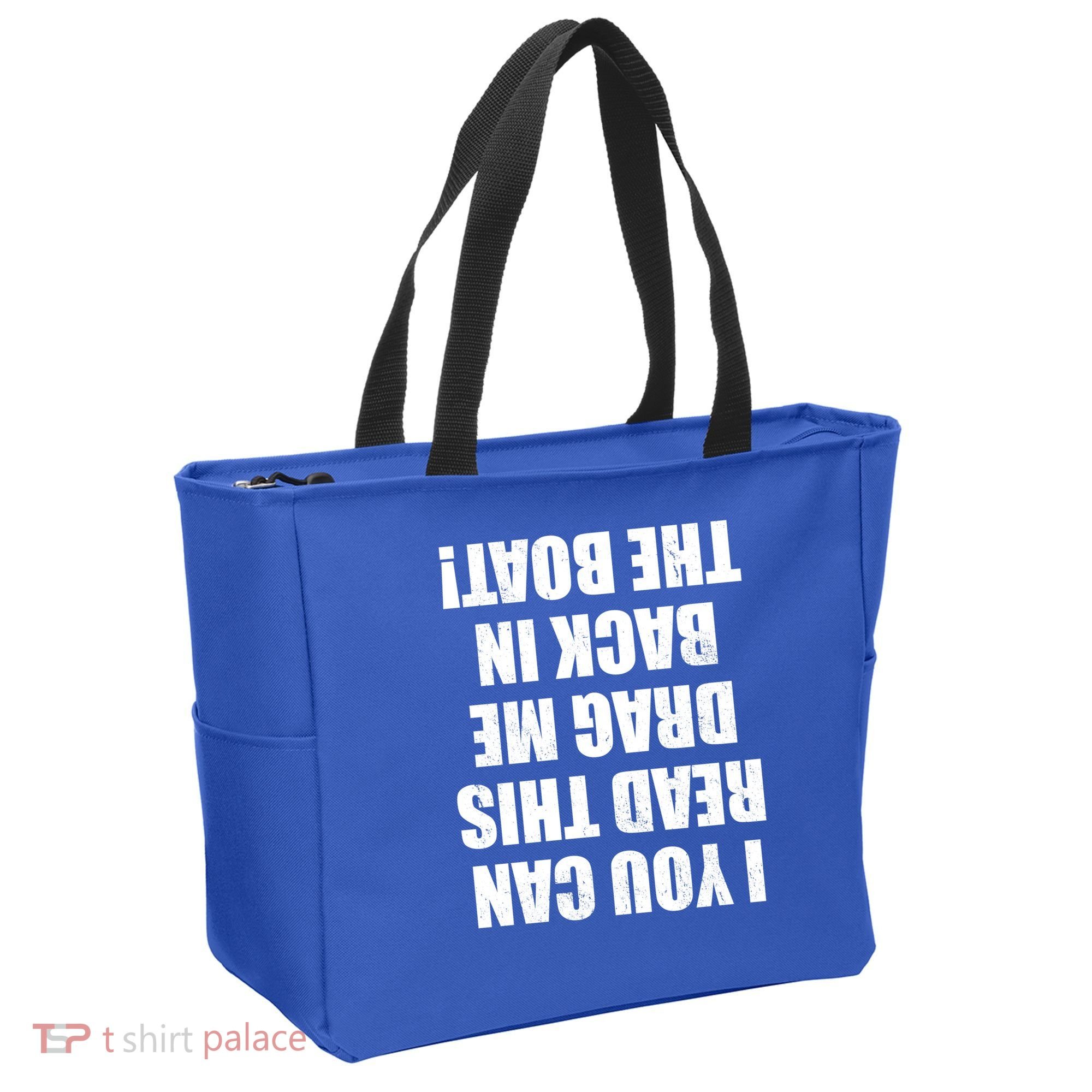 If You Can Read This Drag Me Back In The Boat Tote Bag