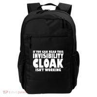 If You Can Read This Invisibility Cloak Isn't Working Backpack thumb 0