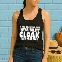 If You Can Read This Invisibility Cloak Isn't Working Women's Tank Top thumb 2