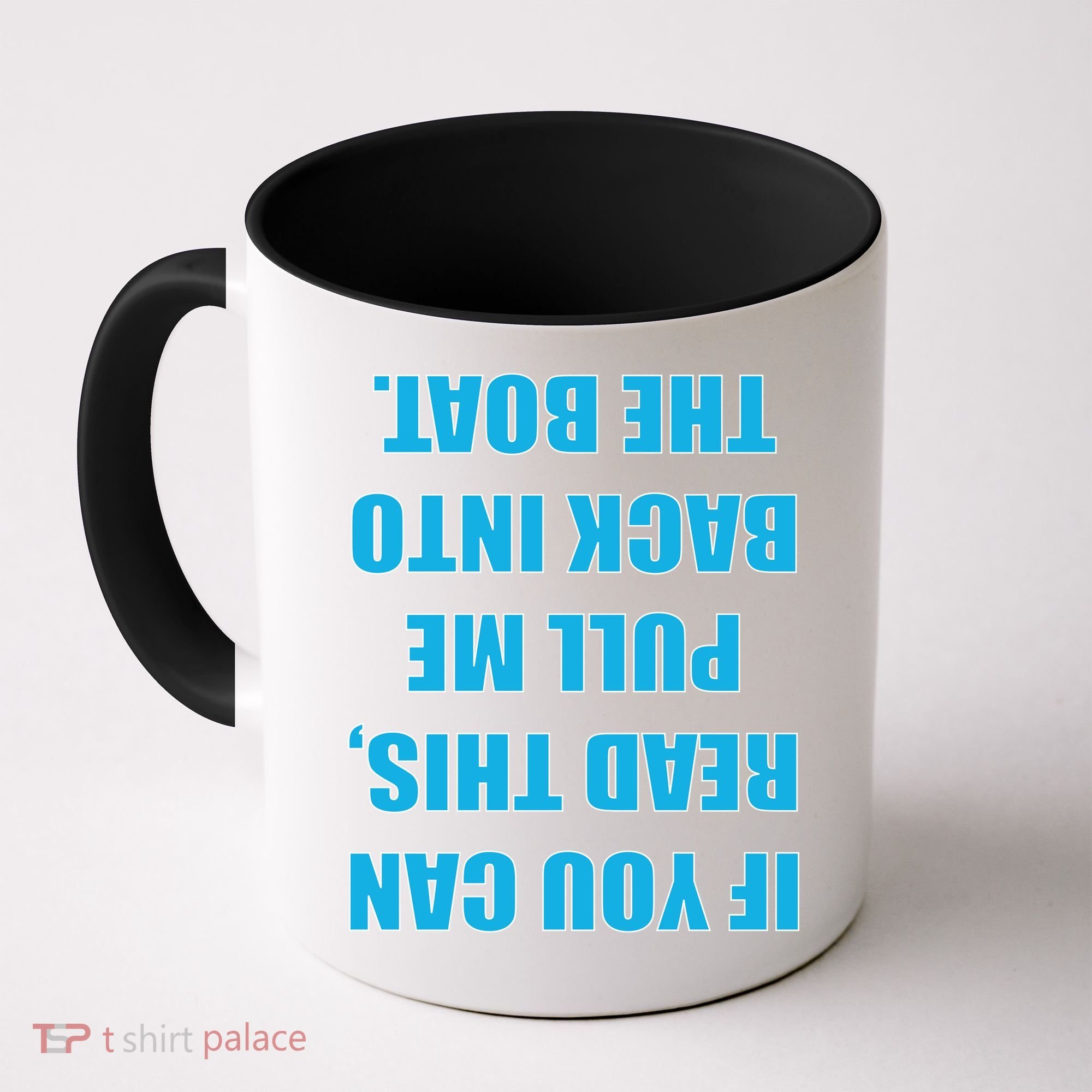 If You Can Read This Pull Me Back Into The Boat Coffee Mug