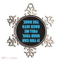 If You Can Read This Pull Me Back Into The Boat Ornament thumb 0