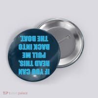 If You Can Read This Pull Me Back Into The Boat Button thumb 0