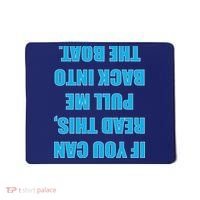 If You Can Read This Pull Me Back Into The Boat Mousepad thumb 0