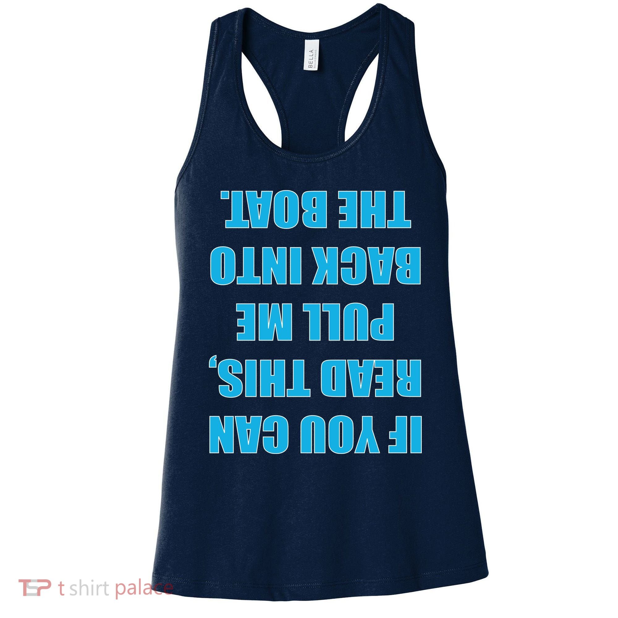 If You Can Read This Pull Me Back Into The Boat Women's Tank Top