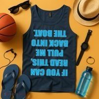 If You Can Read This Pull Me Back Into The Boat Tank Top thumb 4