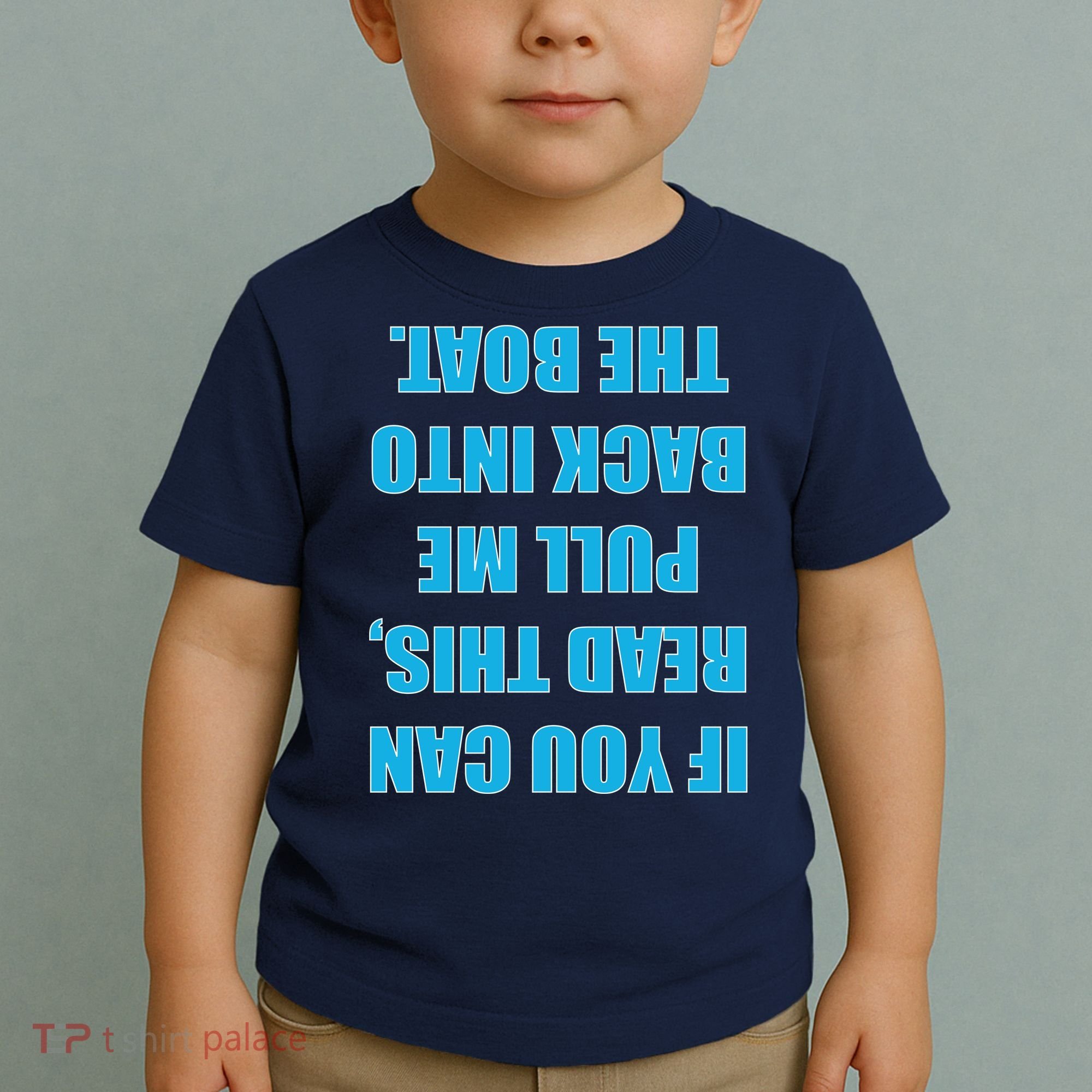 If You Can Read This Pull Me Back Into The Boat Toddler T-Shirt