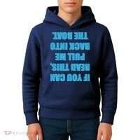 If You Can Read This Pull Me Back Into The Boat Kids Hoodie thumb 4