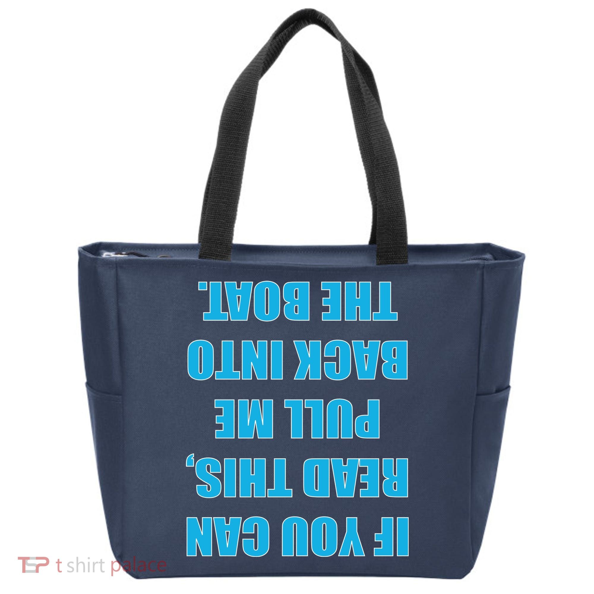 If You Can Read This Pull Me Back Into The Boat Tote Bag