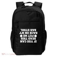 If You Can Read This Put Me Back On My Bar Stool St Patrick's Day Backpack thumb 0