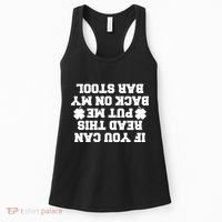 If You Can Read This Put Me Back On My Bar Stool St Patrick's Day Women's Tank Top thumb 0