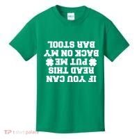 If You Can Read This Put Me Back On My Bar Stool St Patrick's Day Kids T-Shirt thumb 0