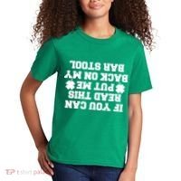 If You Can Read This Put Me Back On My Bar Stool St Patrick's Day Kids T-Shirt thumb 2
