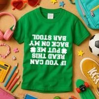 If You Can Read This Put Me Back On My Bar Stool St Patrick's Day Kids T-Shirt thumb 3