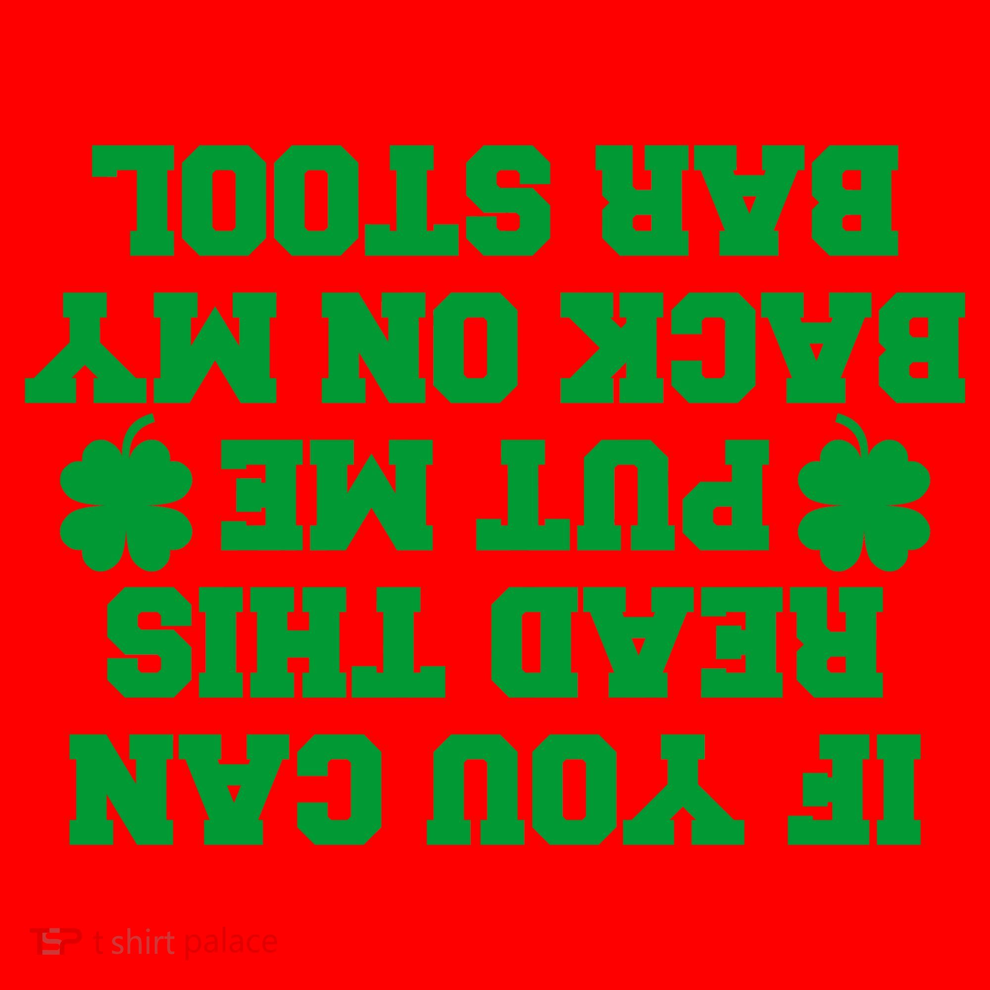 If You Can Read This Put Me Back On My Bar Stool St Patrick's Day Santa Hat