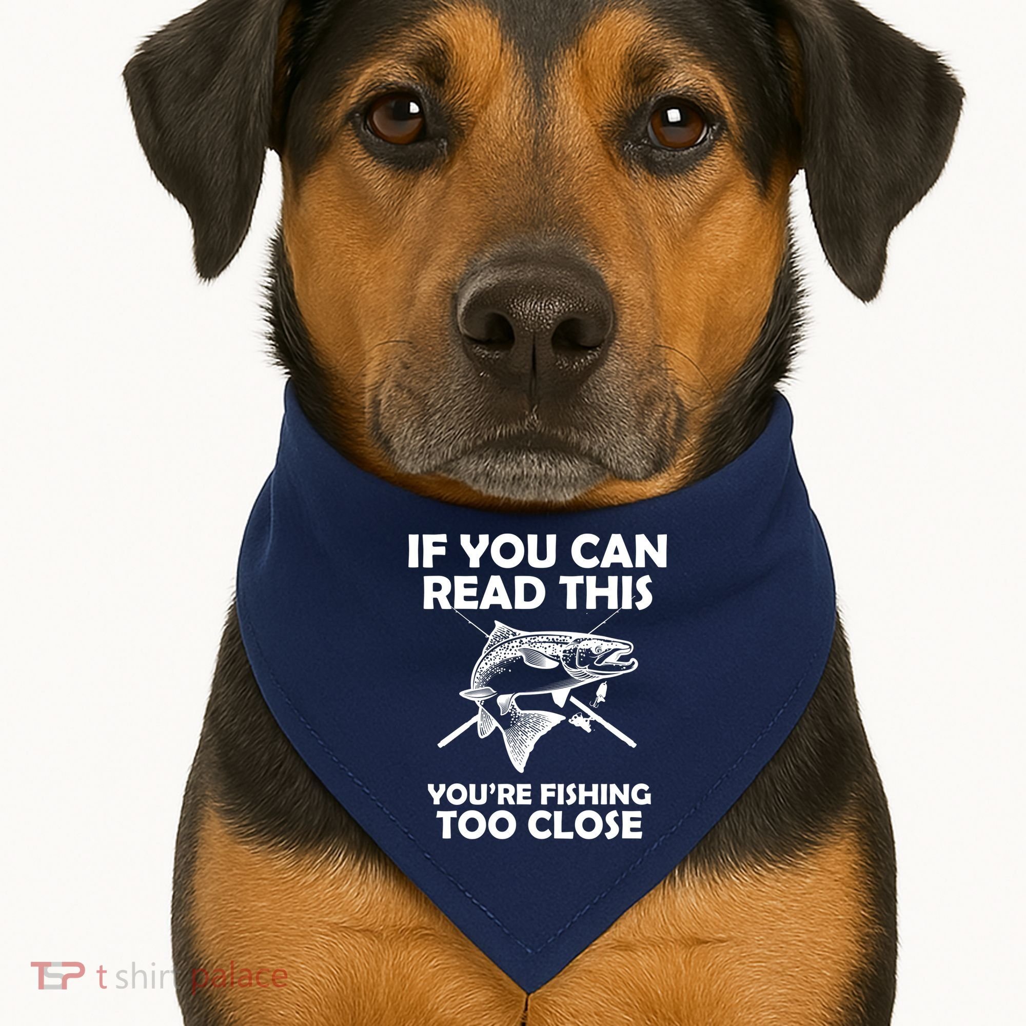 If You Can Read This Your Fishing Too Close USA-Made Doggie Bandana