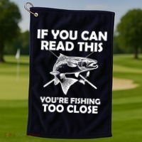If You Can Read This Your Fishing Too Close Golf Towel thumb 1