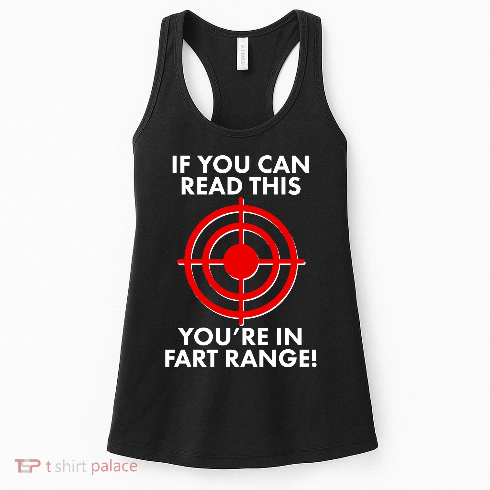 If You Can Read This You're In Fart Range Women's Tank Top