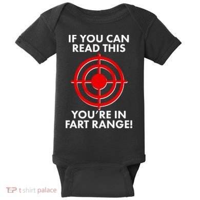 If You Can Read This You're In Fart Range Baby Bodysuit