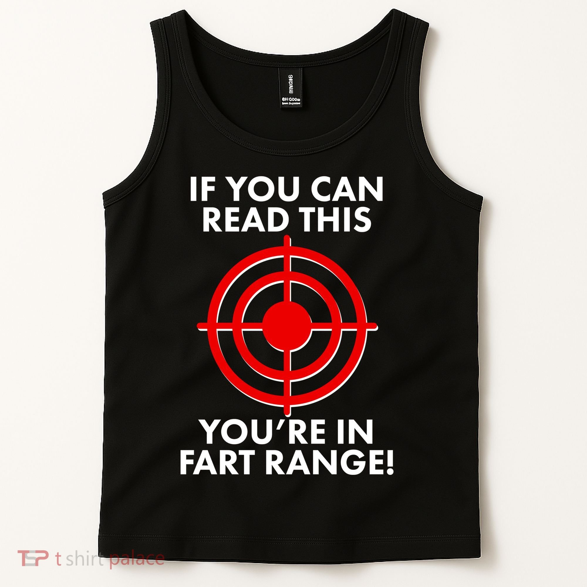 If You Can Read This You're In Fart Range Tank Top