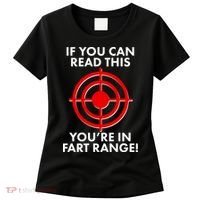 If You Can Read This You're In Fart Range Women's T-Shirt thumb 0