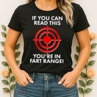 If You Can Read This You're In Fart Range Women's T-Shirt thumb 2