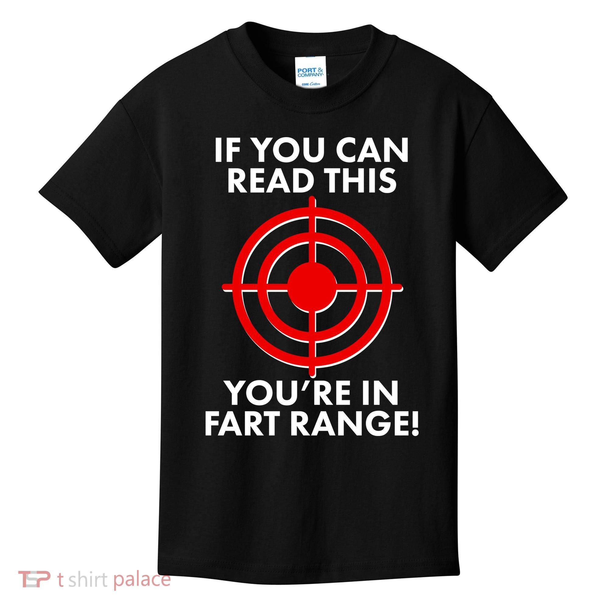 If You Can Read This You're In Fart Range Kids T-Shirt