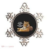 If You Can Read This You're Too Close Funny Tiger Ornament thumb 0