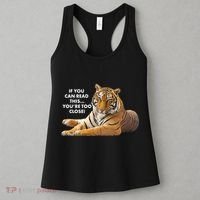 If You Can Read This You're Too Close Funny Tiger Women's Tank Top thumb 3