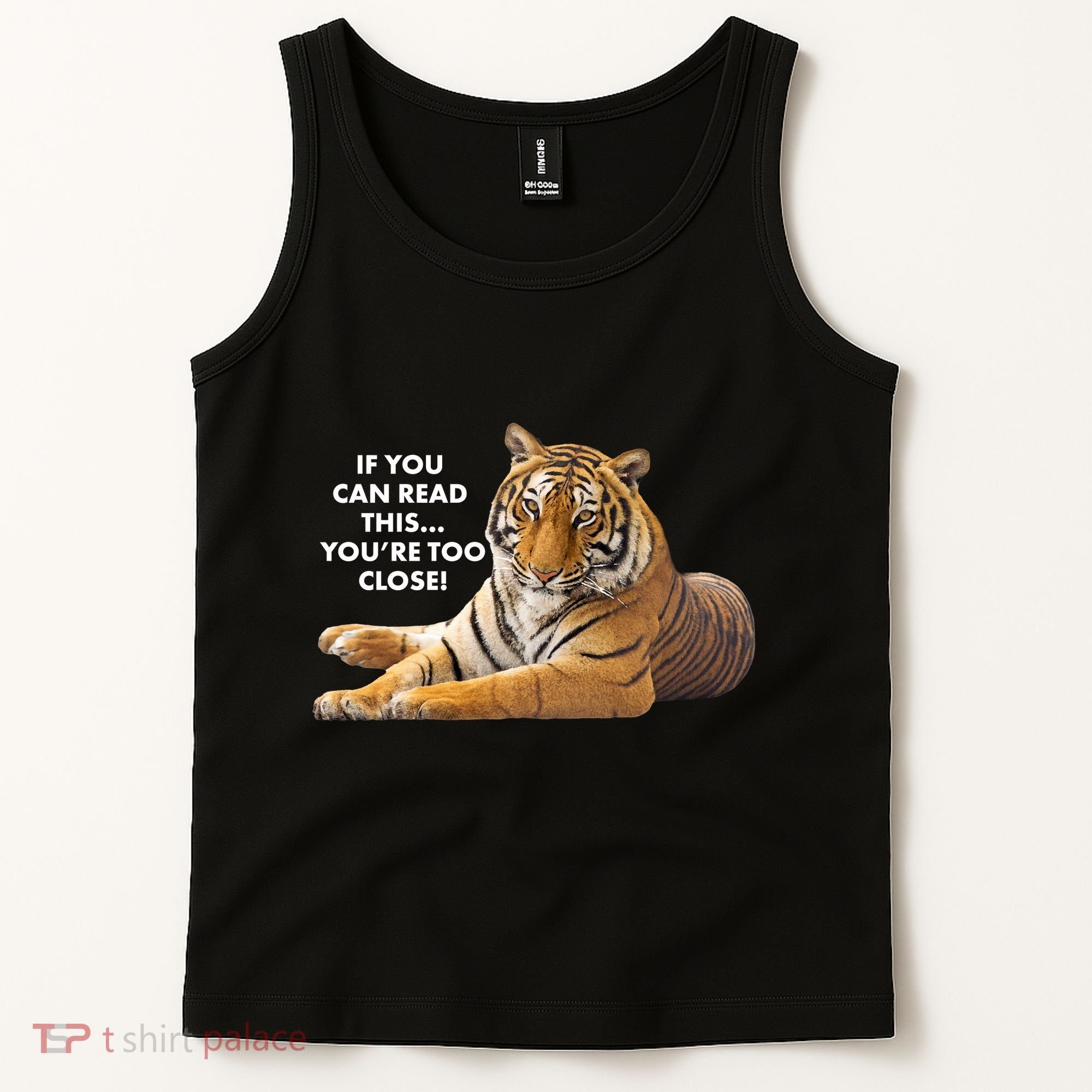 If You Can Read This You're Too Close Funny Tiger Tank Top