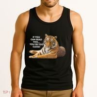 If You Can Read This You're Too Close Funny Tiger Tank Top thumb 3