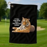 If You Can Read This You're Too Close Funny Tiger Golf Towel thumb 1