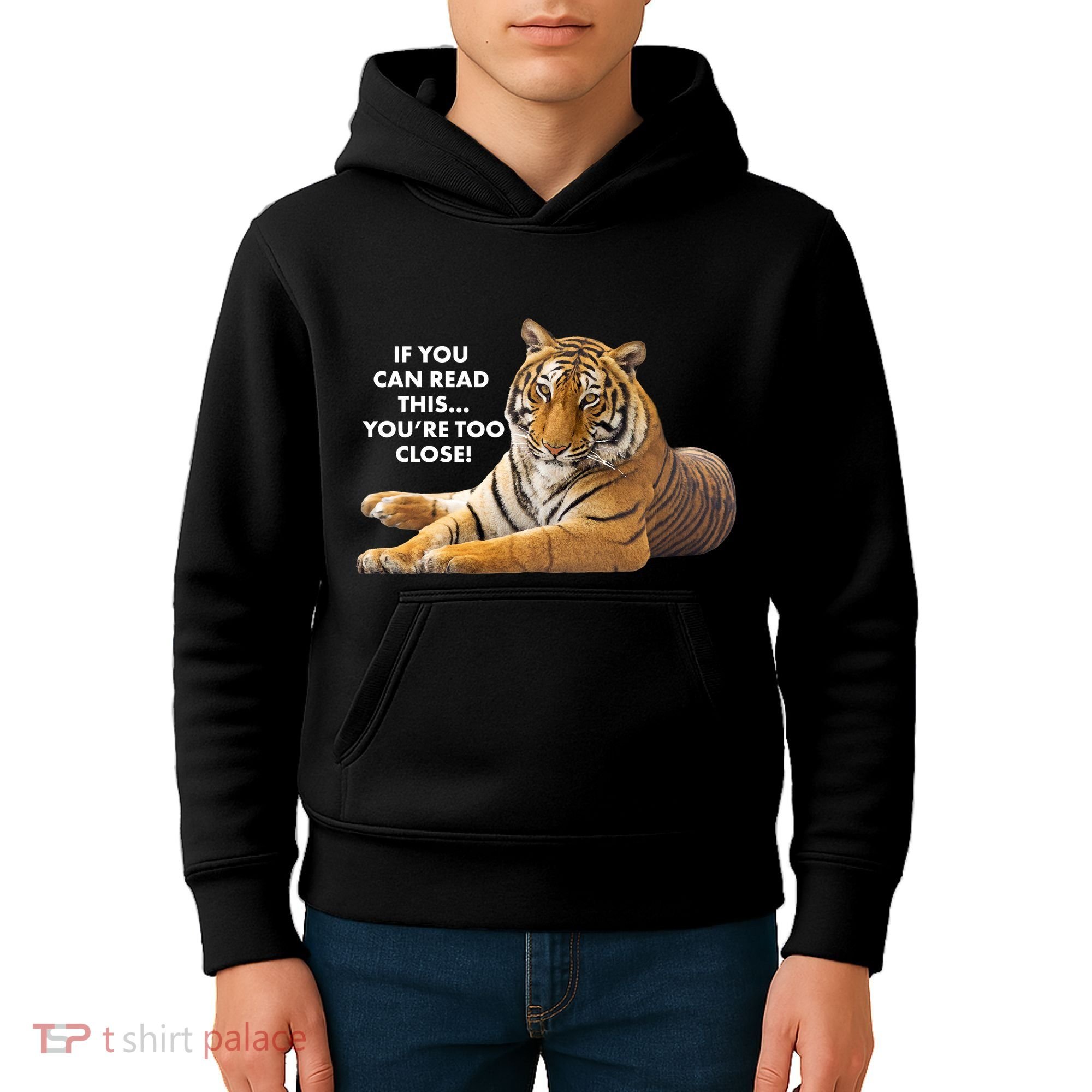 If You Can Read This You're Too Close Funny Tiger Kids Hoodie