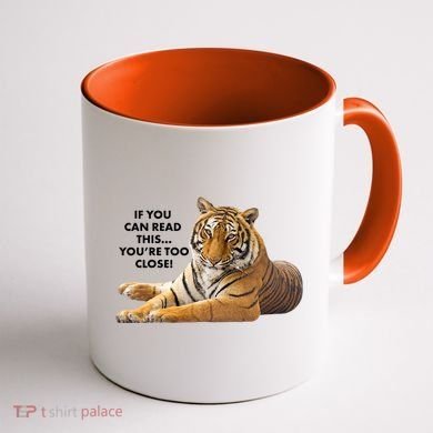 If You Can Read This You're Too Close Funny Tiger Coffee Mug back