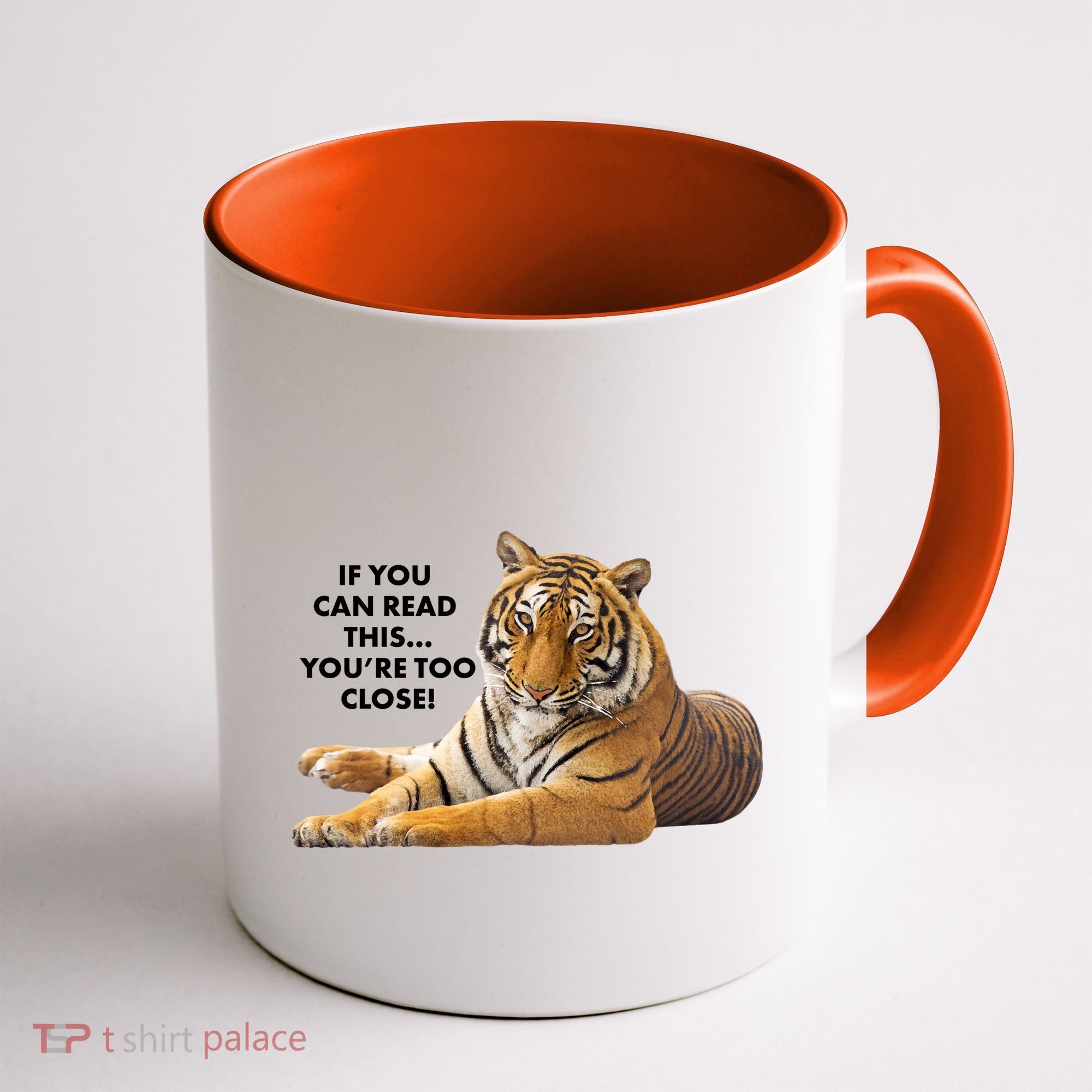 If You Can Read This You're Too Close Funny Tiger Coffee Mug