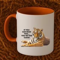 If You Can Read This You're Too Close Funny Tiger Coffee Mug thumb 2