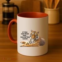 If You Can Read This You're Too Close Funny Tiger Coffee Mug thumb 4
