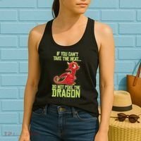 If You Can't Take The Heat, Do Not Poke The Dragon Women's Tank Top thumb 2