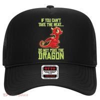 If You Can't Take The Heat, Do Not Poke The Dragon Hat thumb 0