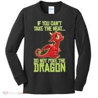 If You Can't Take The Heat, Do Not Poke The Dragon Kids Long Sleeve Shirt thumb 0