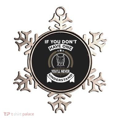 If You Don't Have A Pitbull You'll Never Understand Ornament