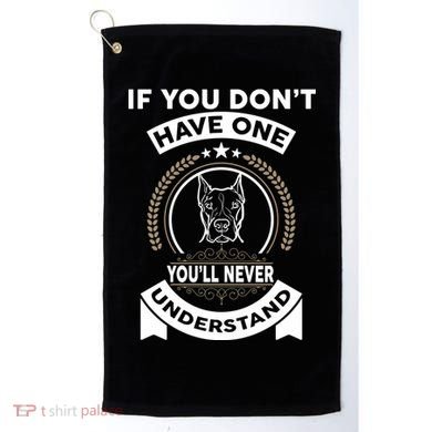 If You Don't Have A Pitbull You'll Never Understand Golf Towel