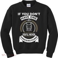 If You Don't Have A Pitbull You'll Never Understand Kids Sweatshirt thumb 0