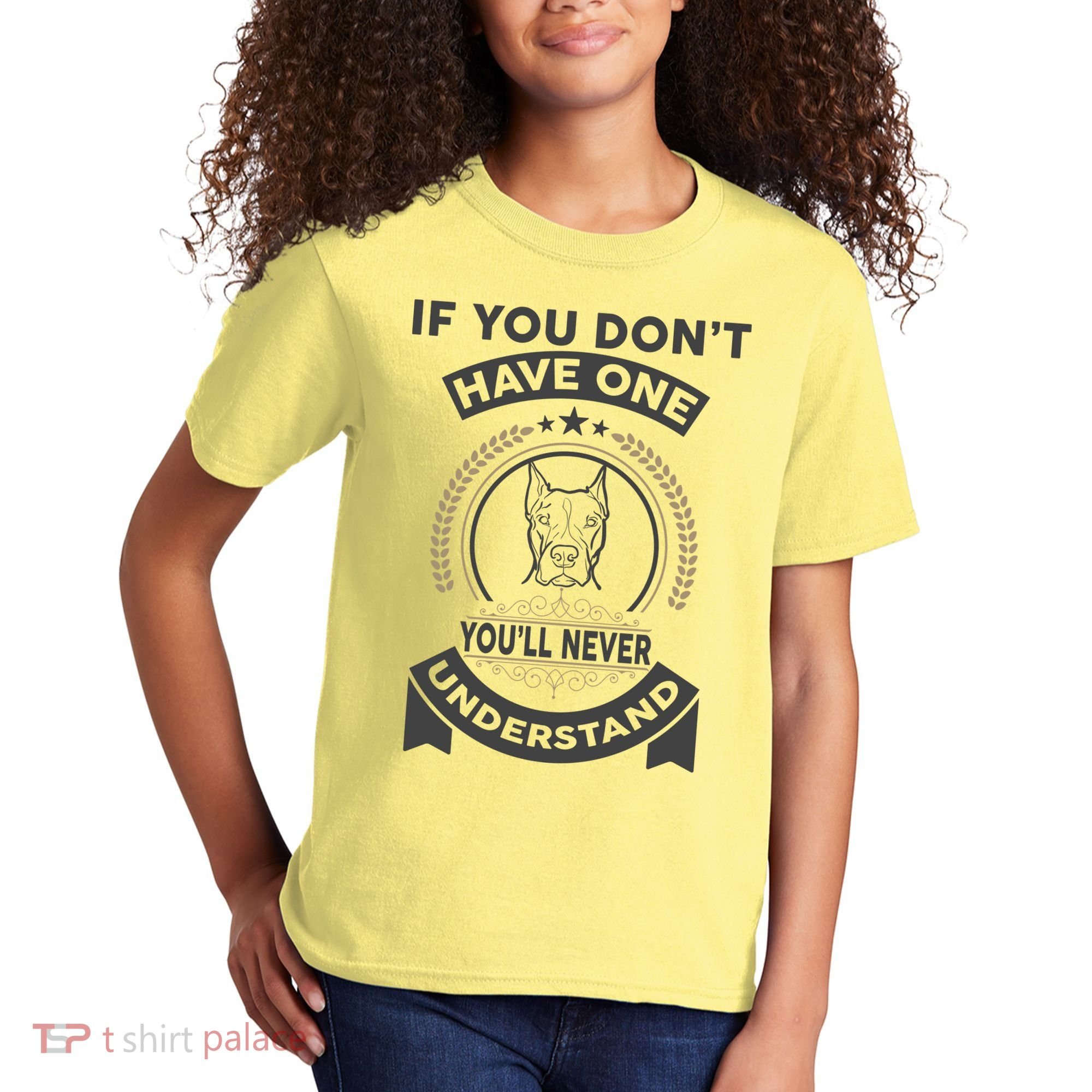 If You Don't Have A Pitbull You'll Never Understand Kids T-Shirt