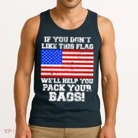 If You Don't Like this Flag Pack Your Bags USA Tank Top thumb 3