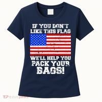 If You Don't Like this Flag Pack Your Bags USA Women's T-Shirt thumb 0